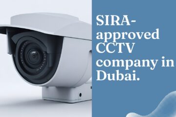 SIRA-Certified CCTV Company in Dubai